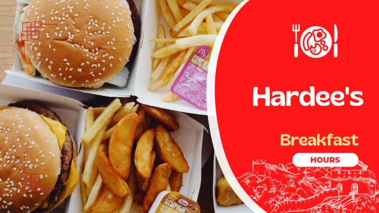 Hardee’s Breakfast Hours | When Does Hardee’s Stop Serving Breakfast